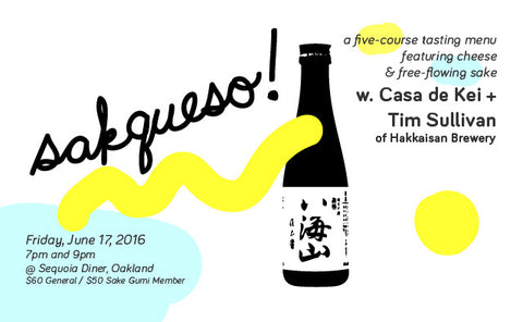 Upcoming Event: Sakqueso! An Evening with Hakkaisan Brewery + Casa de Kei