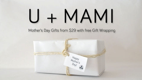 U + MAMI: Gift Sets for Mother's Day