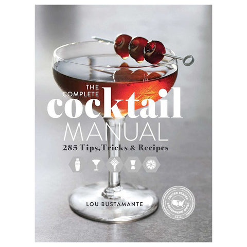 Go-To Guide: The Complete Cocktail Manual