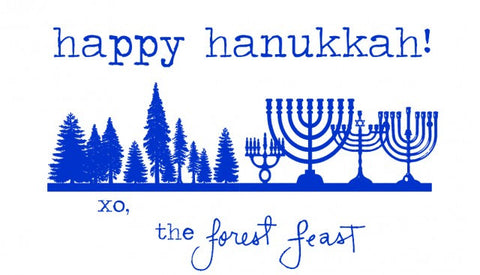 The Forest Feast: Happy Hanukkah!