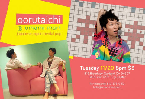 Oorutaichi: Japanese Experimental Pop @ Umami Mart