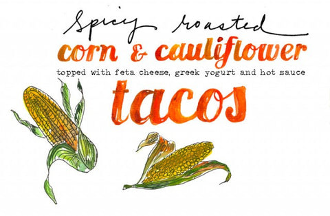 Forest Feast: Spicy Roasted Corn + Cauliflower Tacos