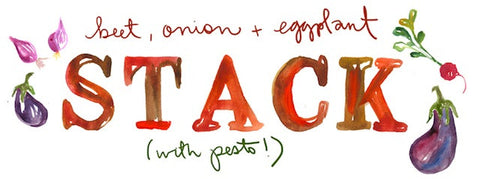 The Forest Feast: Beet, Onion + Eggplant Stack