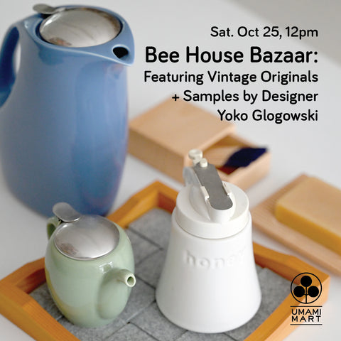 Bee House Bazaar w. Designer Yoko Glogowski