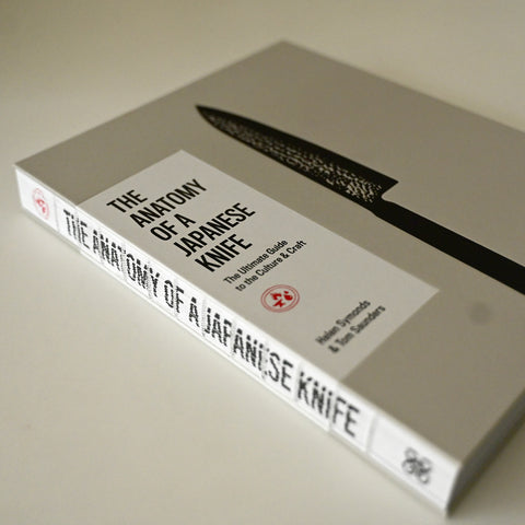 The Anatomy of a Japanese Knife by Helen Symonds and Tom Saunders